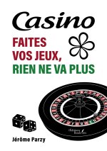 Casino : faites vos jeux, rien ne va plus