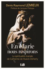 En Marie, nous respirons