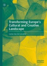 Transforming Europe's Cultural and Creative Landscape