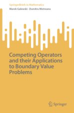 Competing Operators and their Applications to Boundary Value Problems