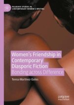 Women's Friendship in Contemporary Diasporic Fiction