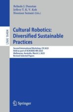 Cultural Robotics: Diversified Sustainable Practices