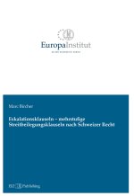 Eskalationsklauseln - mehrstufige Streitbeilegungsklauseln nach Schweizer Recht