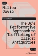 The UK's Performative Approach to Trafficking of Illicit Antiquities