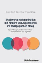 Erschwerte Kommunikation mit Kindern und Jugendlichen im pädagogischen Alltag