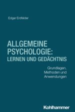 Allgemeine Psychologie: Lernen und Gedächtnis