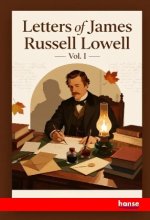 Letters of James Russell Lowell