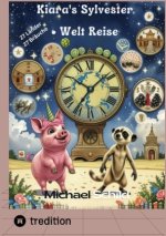 Kiaras magische Silvester-Weltreise