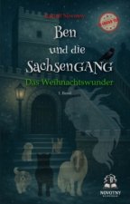 Ben und die SachsenGANG - Das Weihnachtswunder