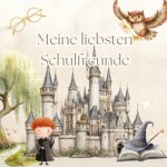 Meine liebsten Schulfreunde