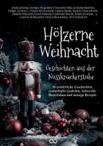 Weihnachtsgeschichten: Hölzerne Weihnacht