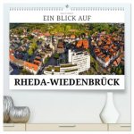 Ein Blick auf Rheda-Wiedenbrück (hochwertiger Premium Wandkalender 2026 DIN A2 quer), Kunstdruck in Hochglanz