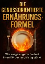Die Genussorientierte Ernährungsformel