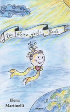 Die kleine, große Seele