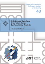 Architecture-Based and Uncertainty-Aware Confidentiality Analysis
