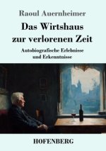Das Wirtshaus zur verlorenen Zeit