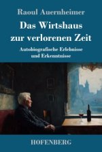 Das Wirtshaus zur verlorenen Zeit