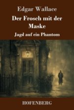 Der Frosch mit der Maske