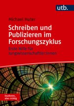 Schreiben und Publizieren im Forschungszyklus