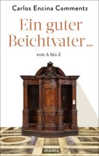 Ein guter Beichtvater ... von A bis Z