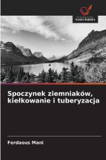 Spoczynek ziemniaków, kielkowanie i tuberyzacja