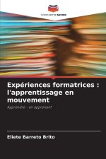 Expériences formatrices : l'apprentissage en mouvement