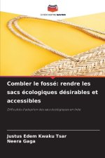 Combler le fossé: rendre les sacs écologiques désirables et accessibles