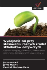 Wydajnosc soi przy stosowaniu róznych zródel skladników odzywczych