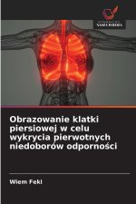 Obrazowanie klatki piersiowej w celu wykrycia pierwotnych niedoborów odpornosci