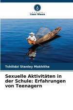 Sexuelle Aktivitäten in der Schule: Erfahrungen von Teenagern