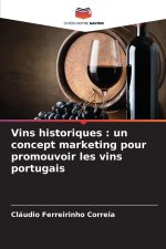 Vins historiques : un concept marketing pour promouvoir les vins portugais