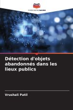 Détection d'objets abandonnés dans les lieux publics