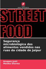 Segurança microbiológica dos alimentos vendidos nas ruas da cidade de Jaipur