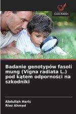 Badanie genotypów fasoli mung (Vigna radiata L.) pod katem odpornosci na szkodniki