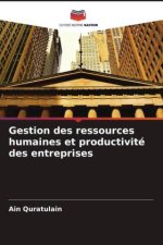 Gestion des ressources humaines et productivité des entreprises