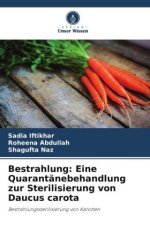 Bestrahlung: Eine Quarantänebehandlung zur Sterilisierung von Daucus carota