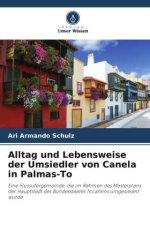 Alltag und Lebensweise der Umsiedler von Canela in Palmas-To
