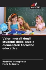 Valori morali degli studenti delle scuole elementari: tecniche educative