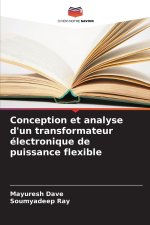 Conception et analyse d'un transformateur électronique de puissance flexible