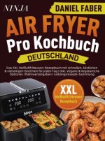 Ninja Air Fryer Pro Kochbuch Deutschland