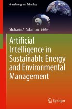 Artificial Intelligence in Sustainable Energy and Environmental Management