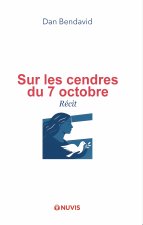 Sur les Cendres du 7 Octobre