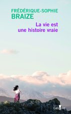 La vie est une histoire vraie
