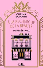À la recherche de la beauté T1 L'Espoir de Sophia