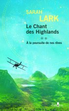 Le Chant des Highlands - Tome 2 - À la poursuite de nos rêves (2 volumes)