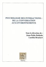 PSYCHOLOGIE DES INTERACTIONS : DE LA CONVERSATION AUX ENVIRONNEMENTS