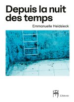 DEPUIS LA NUIT DES TEMPS