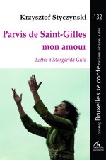 Parvis de Saint-Gilles mon amour