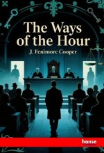The Ways of the Hour