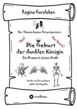 Die Geburt der dunklen Königin